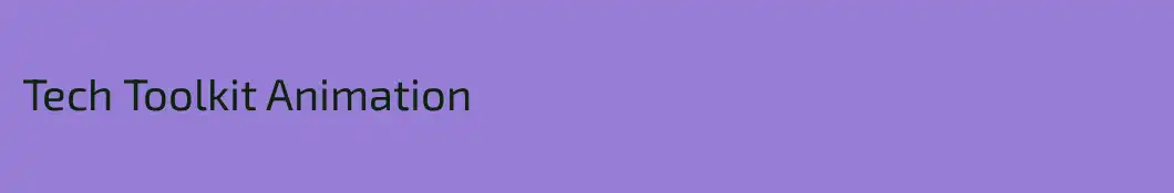 Tech Toolkit Animation